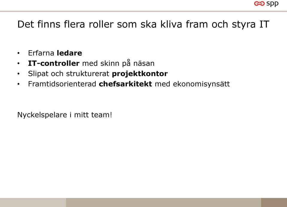 och strukturerat projektkontor Framtidsorienterad