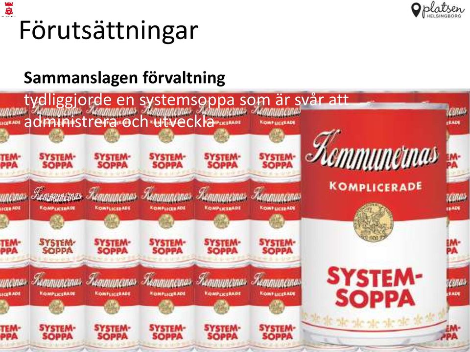 tydliggjorde en systemsoppa