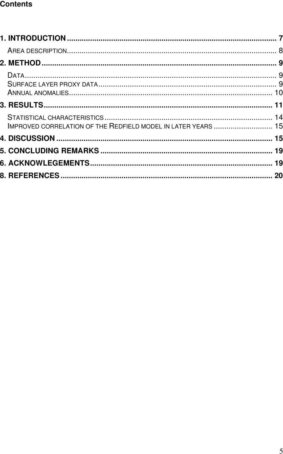 .. 11 STATISTICAL CHARACTERISTICS.