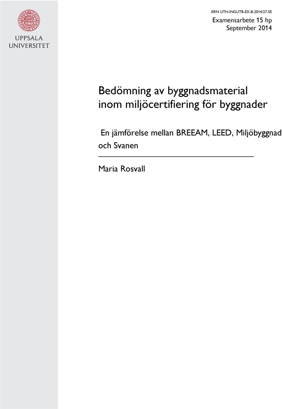 miljöcertifiering för byggnader En jämförelse