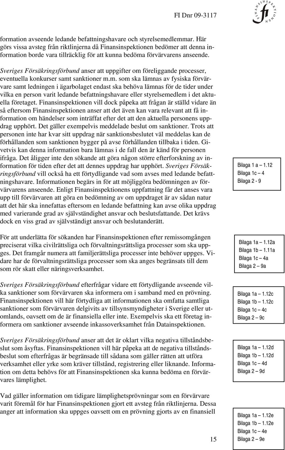 Sveriges Försäkringsförbund anser att uppgifter om 