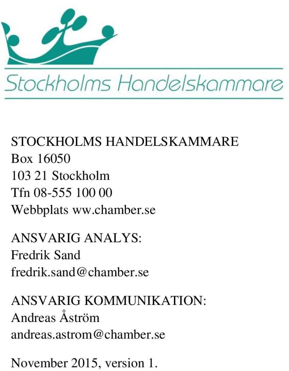 se ANSVARIG ANALYS: Fredrik Sand fredrik.sand@chamber.