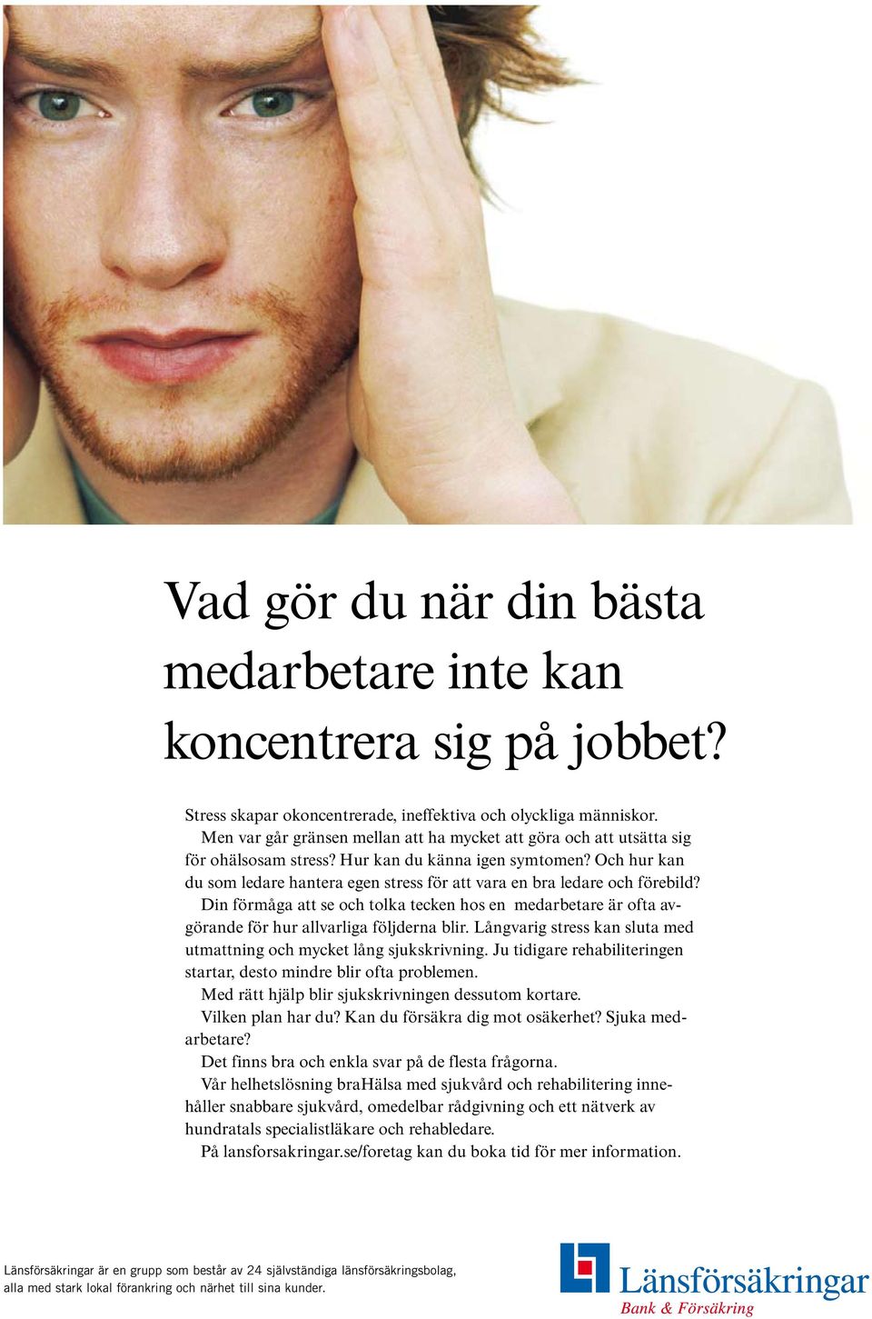 Och hur kan du som ledare hantera egen stress för att vara en bra ledare och förebild? Din förmåga att se och tolka tecken hos en medarbetare är ofta avgörande för hur allvarliga följderna blir.