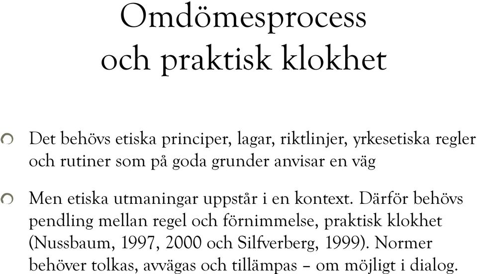 uppstår i en kontext.