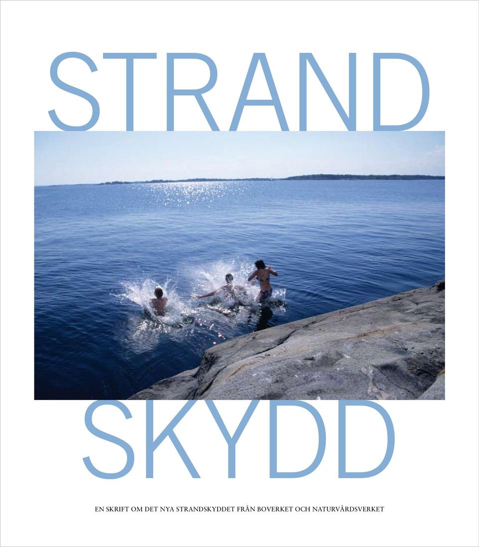 strandskyddet från