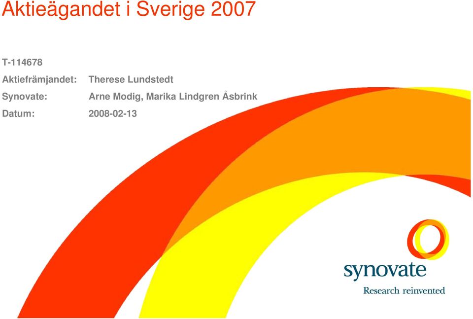 Lundstedt Synovate: Arne Modig,