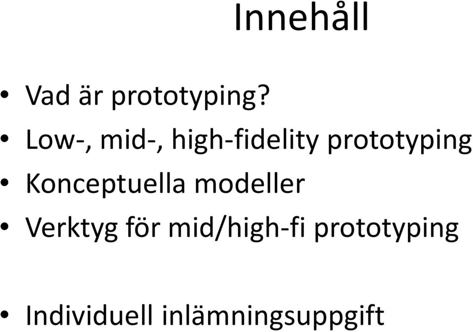 Konceptuella modeller Verktyg för