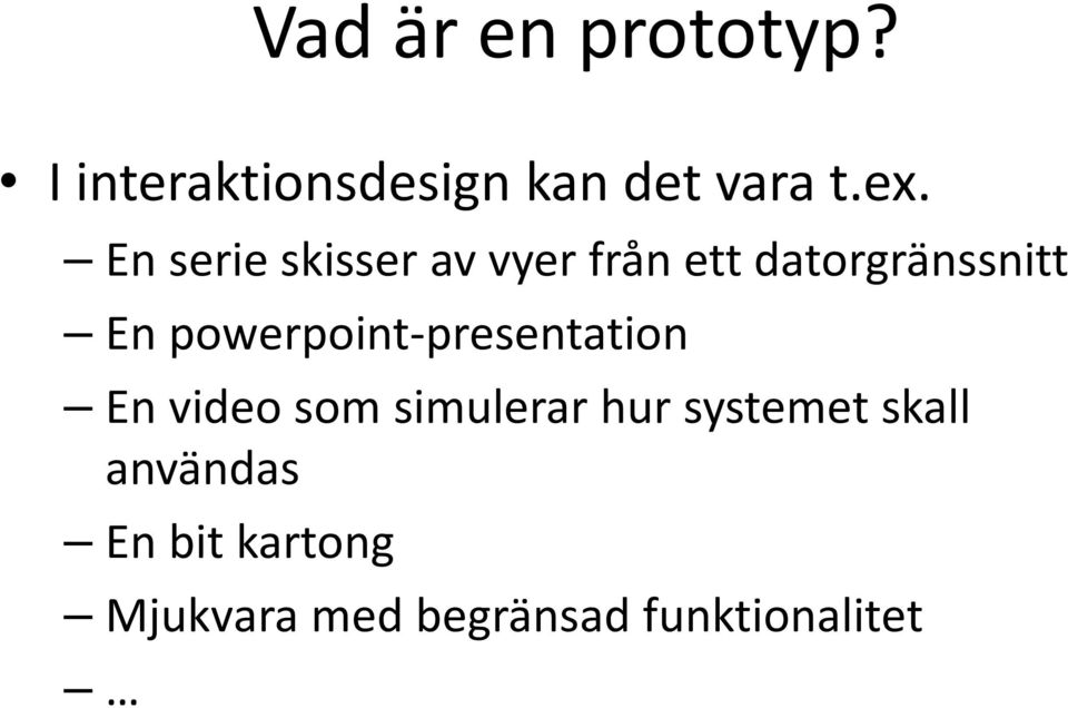 powerpoint-presentation En video som simulerar hur systemet