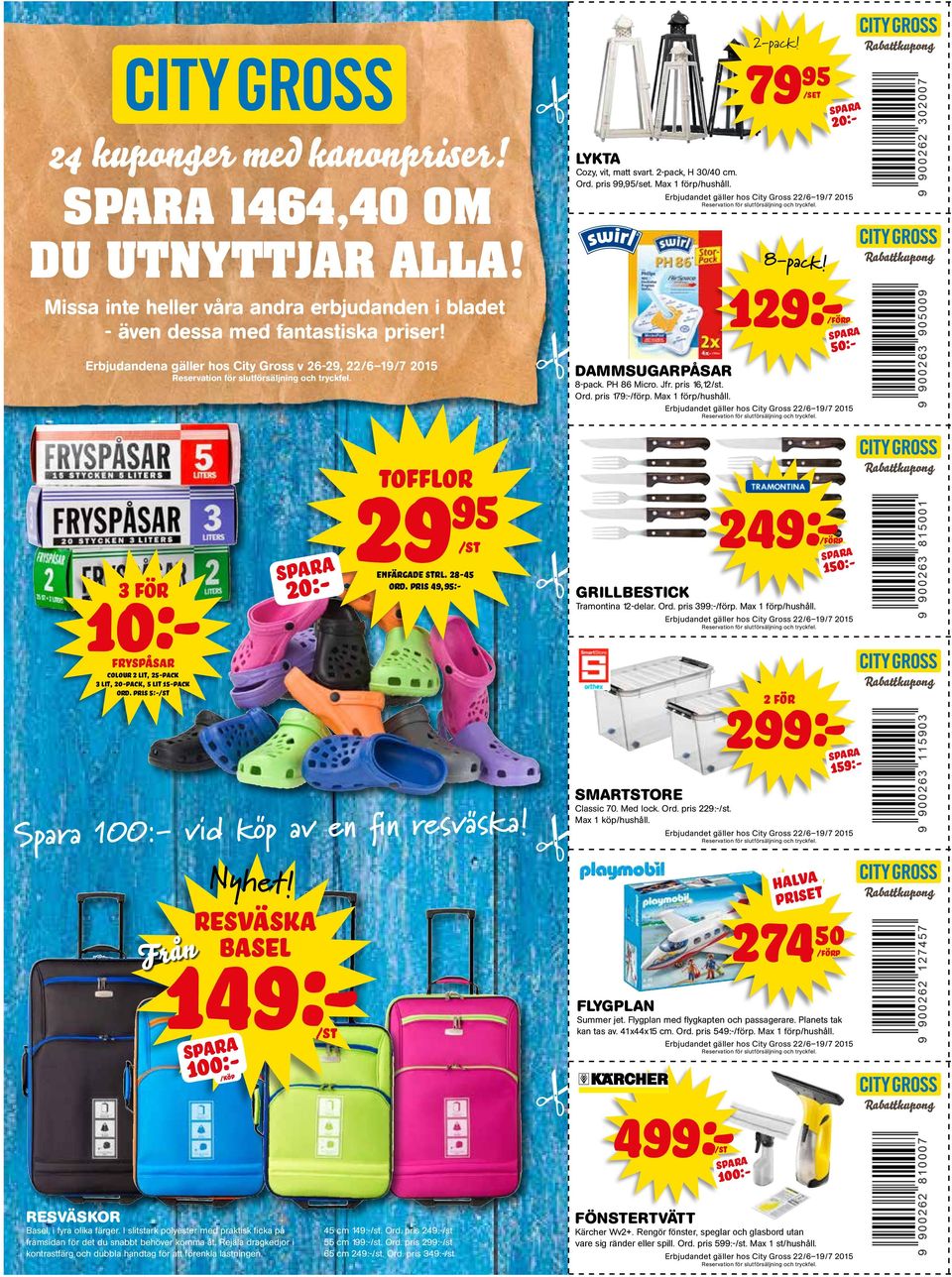 pris 16,12. Ord. pris 179:-. Max 1 förp/hushåll. tofflor spar-a 20: 3 för 29 249:- enfärgade strl. 28-45 ord. pris 49,:- 150:- grillbestick Tramontina 12-delar. Ord. pris 3. Max 1 förp/hushåll. fryspåsar Colour 2 lit, 25-pack 3 lit, 20-pack, 5 lit 15-pack ord.