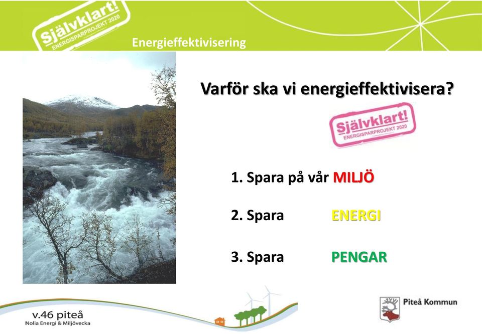 energieffektivisera? 1.