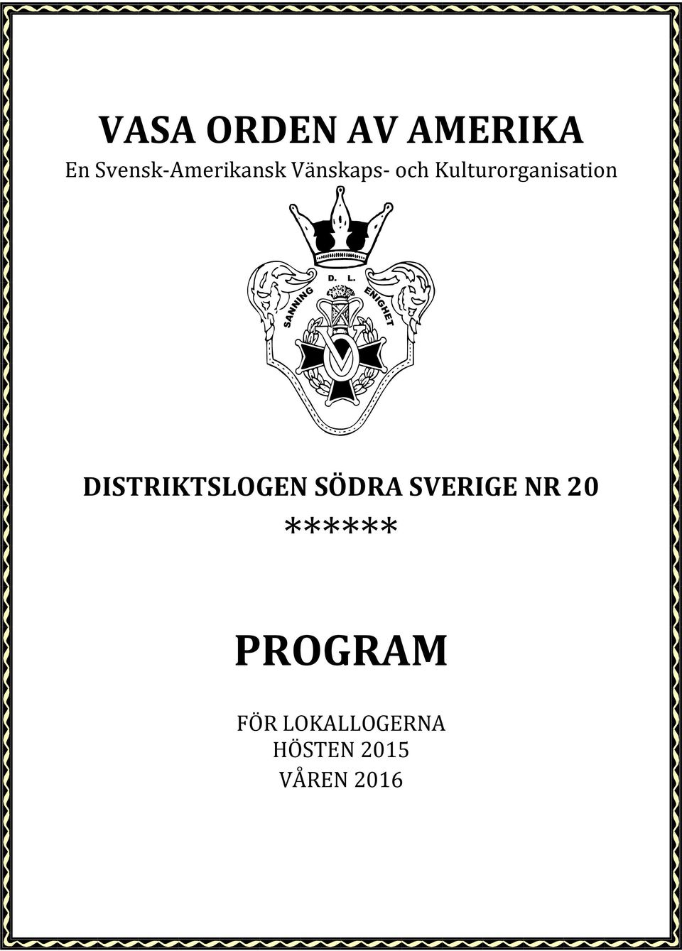 Kulturorganisation DISTRIKTSLOGEN SÖDRA