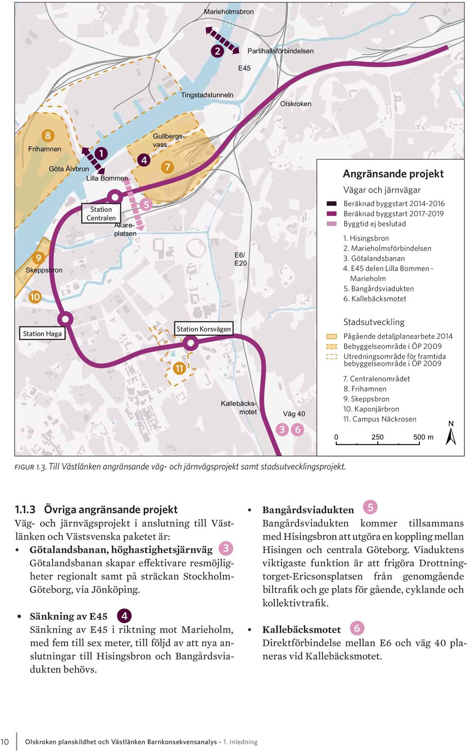 E45 delen Lilla Bommen - Marieholm 5. Bangårdsviadukten 6.