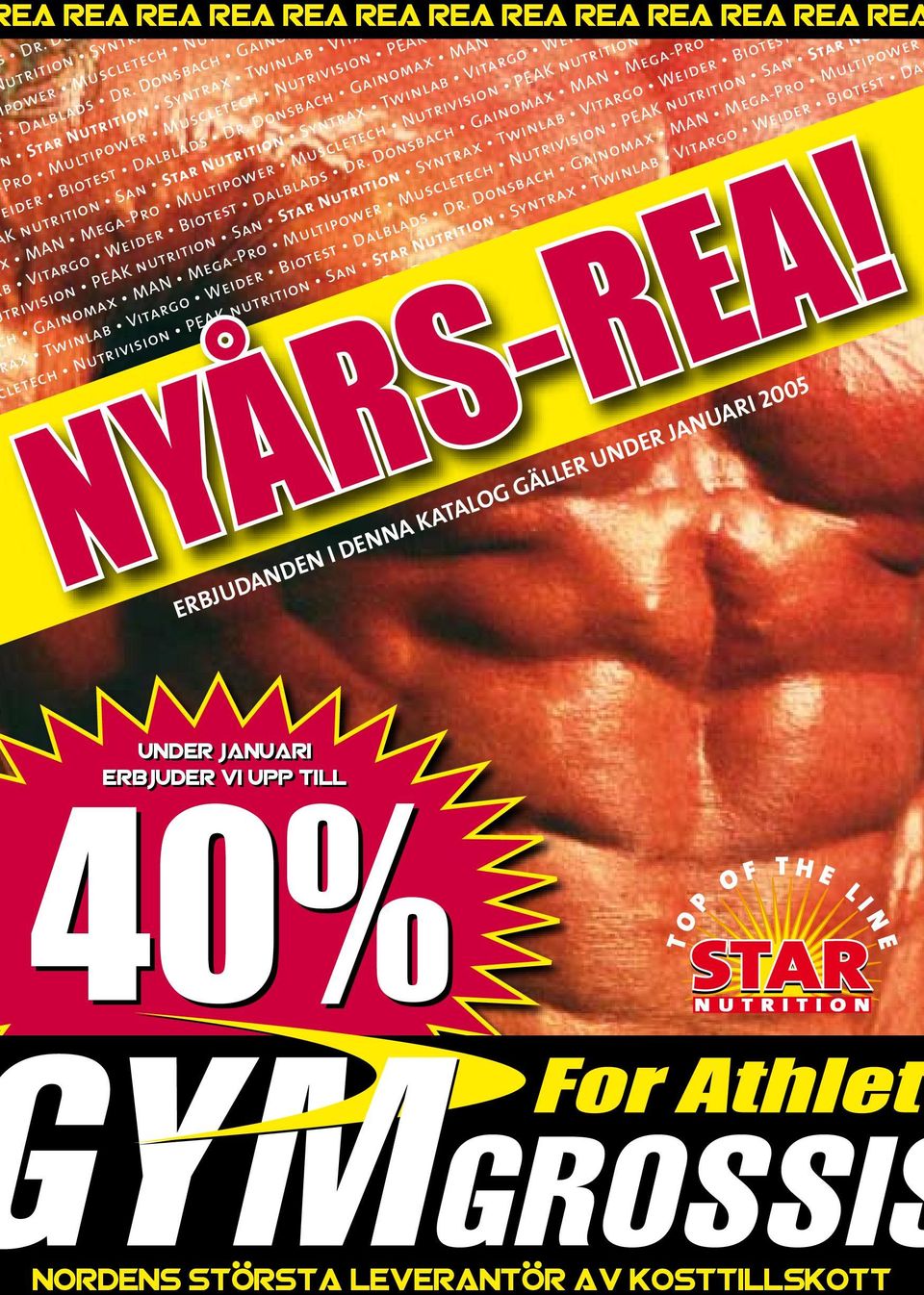 Donsbach Gainomax MAN Mega-Pro Mult K nutrition San Star Nutrition Syntrax Twinlab Vitargo Weider Biotest Da x MAN Mega-Pro Multipower Muscletech Nutrivision PEAK nutrition San Star Nutri b Vitargo