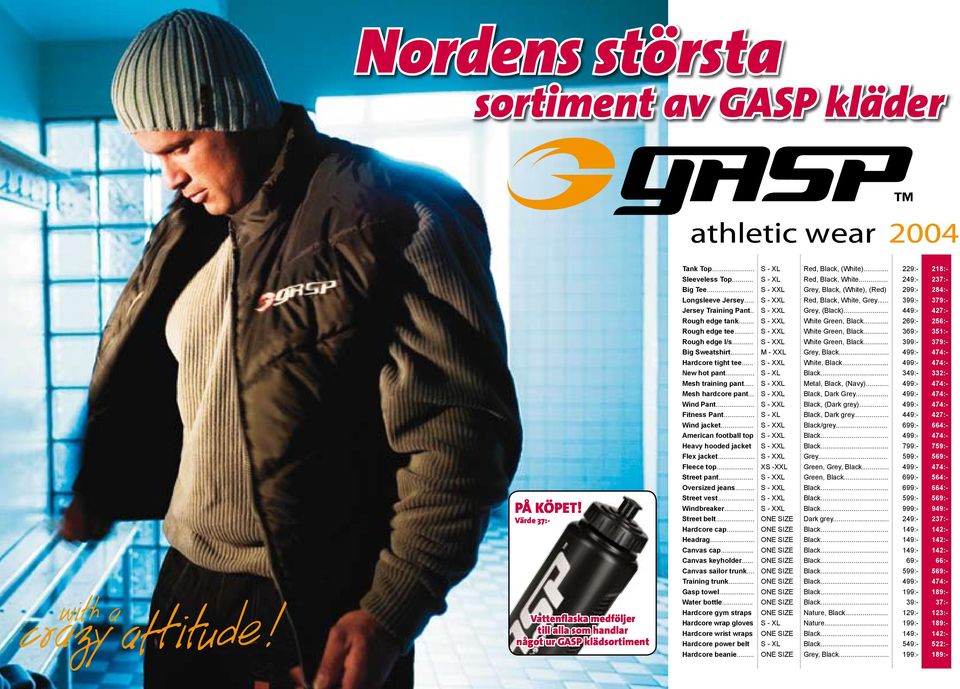 .. Fitness Pant... Wind jacket... American football top Heavy hooded jacket Flex jacket... Fleece top... Street pant... Oversized jeans... Street vest... Windbreaker... Street belt... Hardcore cap.