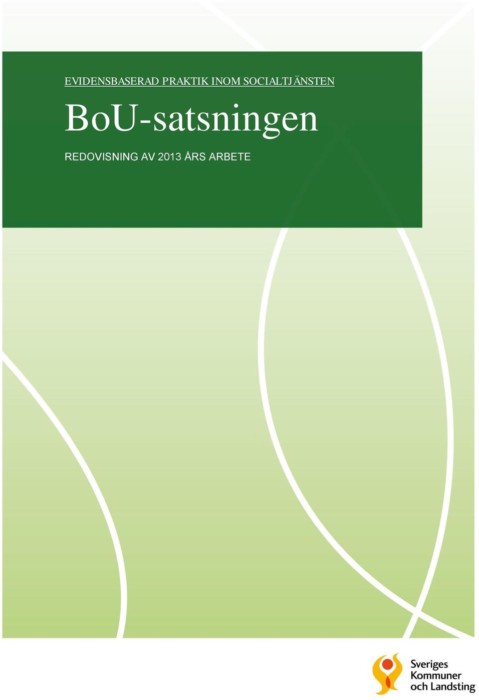 BoU-satsningen REDOVISNING