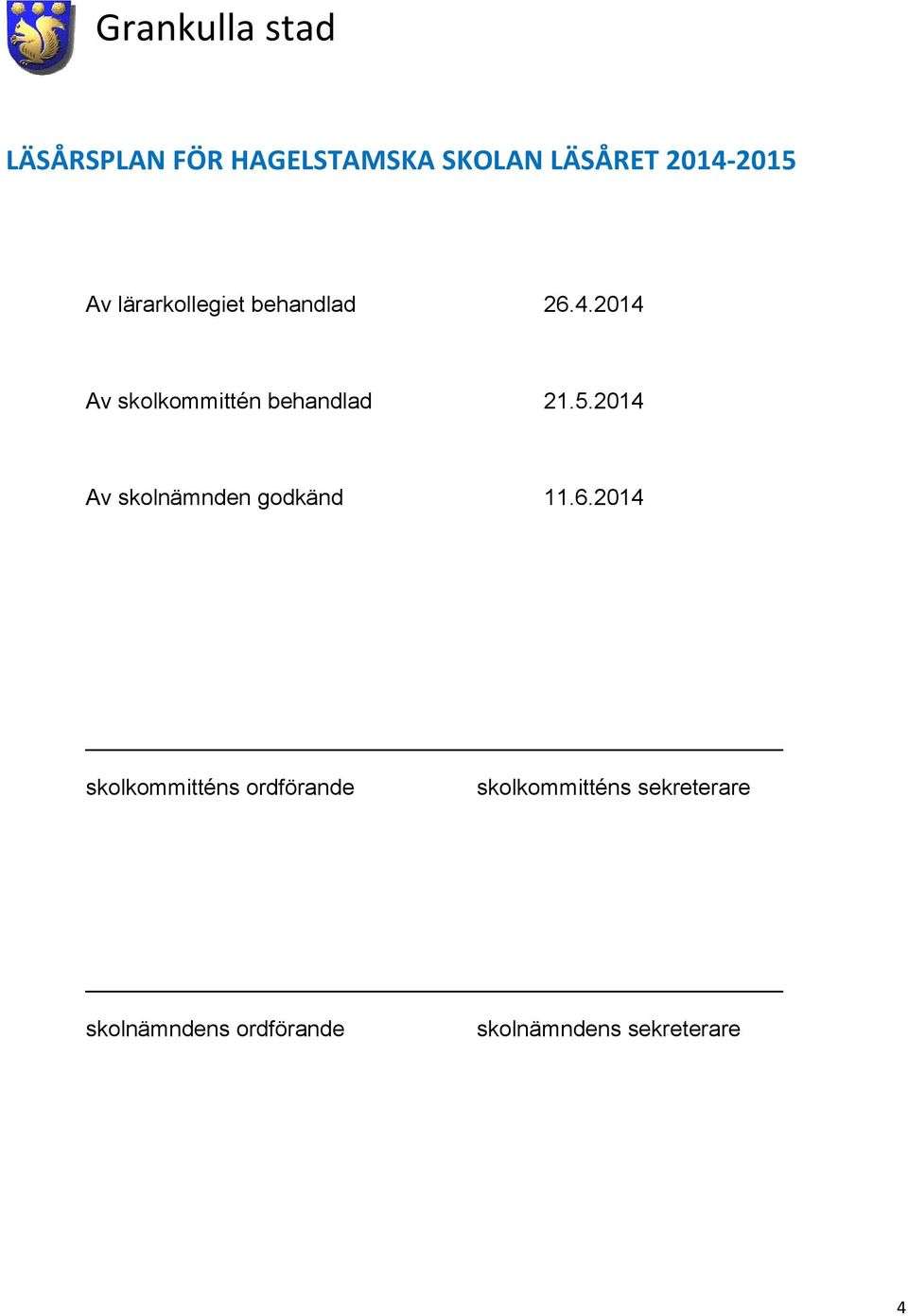 2014 Av skolnämnden godkänd 11.6.