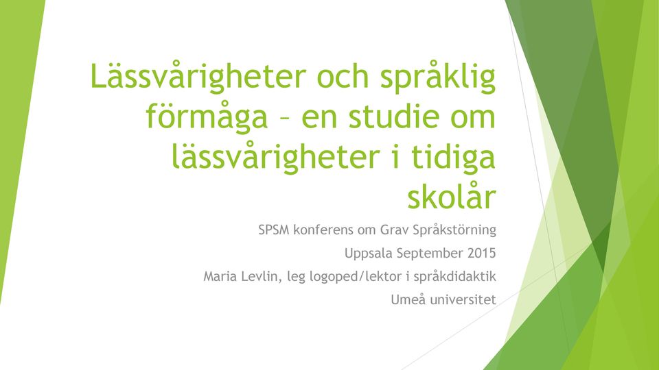 Grav Språkstörning Uppsala September 2015 Maria