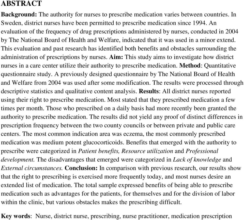 This evaluation and past research has identified both benefits and obstacles surrounding the administration of prescriptions by nurses.