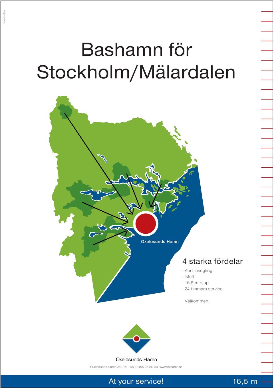 starka fördelar - Kort insegling - Isfritt - 16,5 m djup -