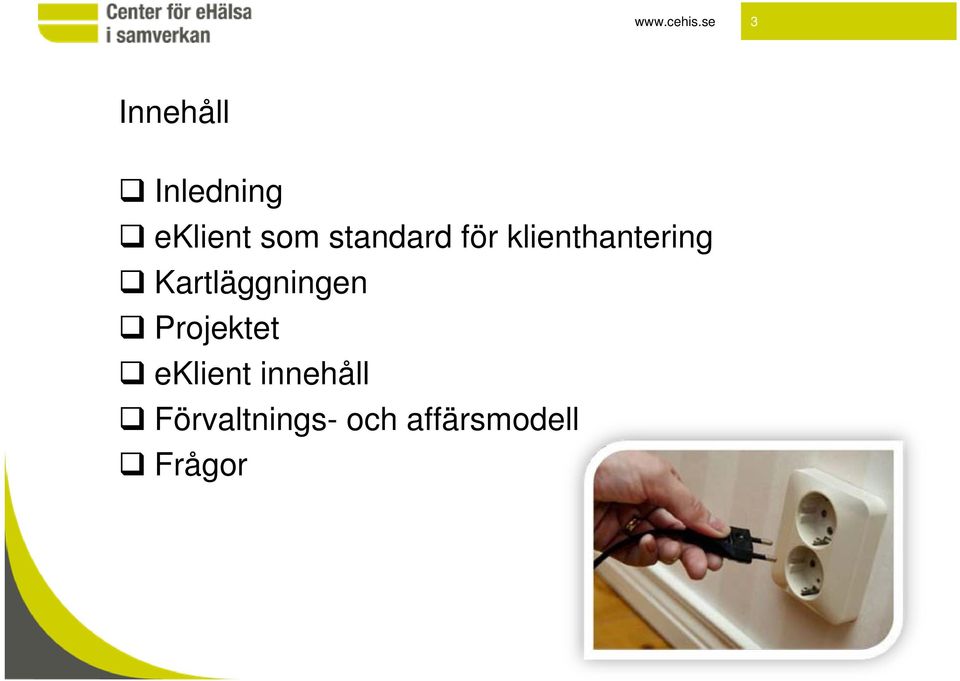 standard för klienthantering