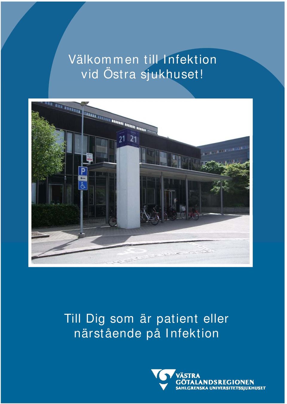 Till Dig som är patient