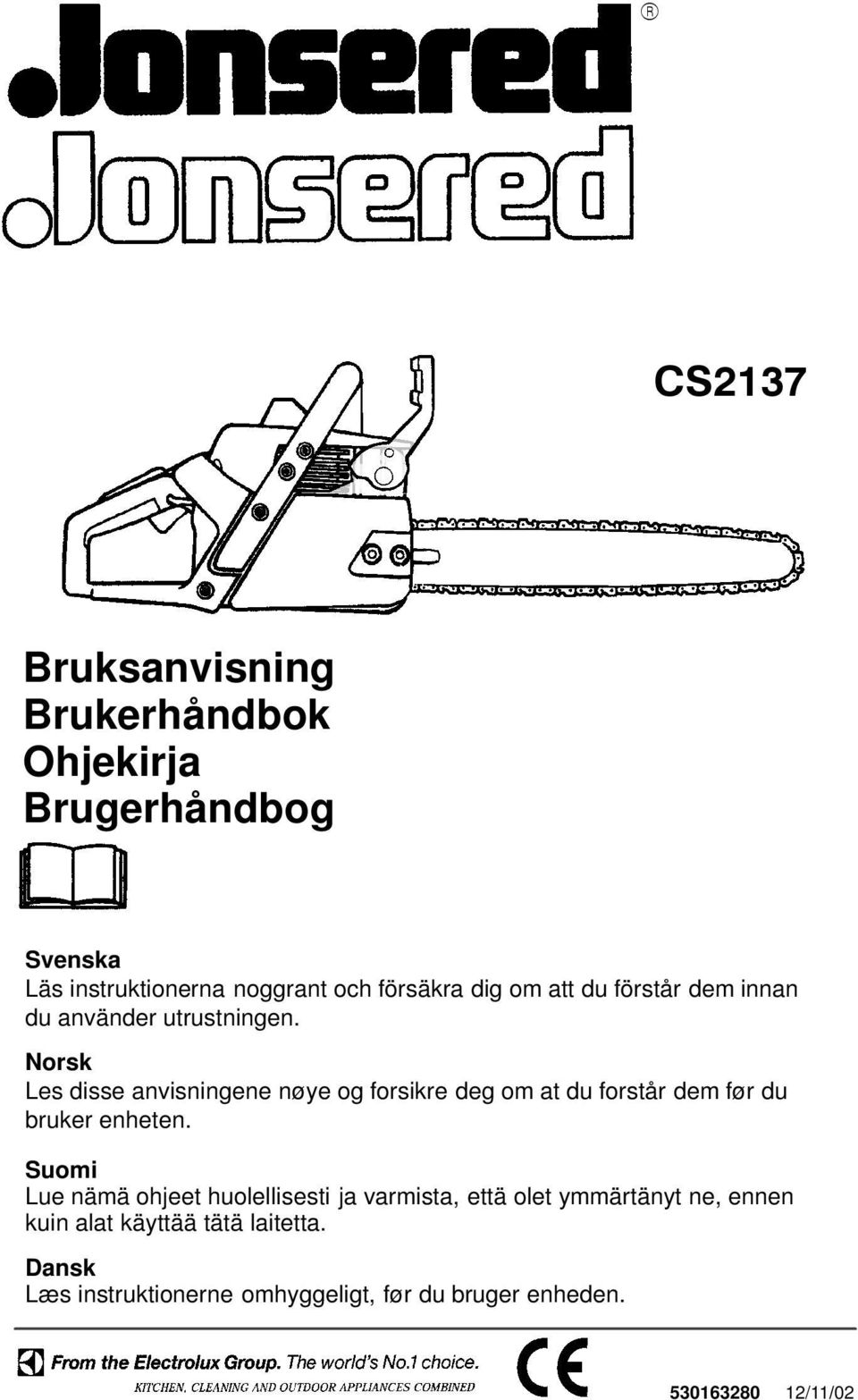 Norsk Les disse anvisningene nøye og forsikre deg om at du forstår dem før du bruker enheten.