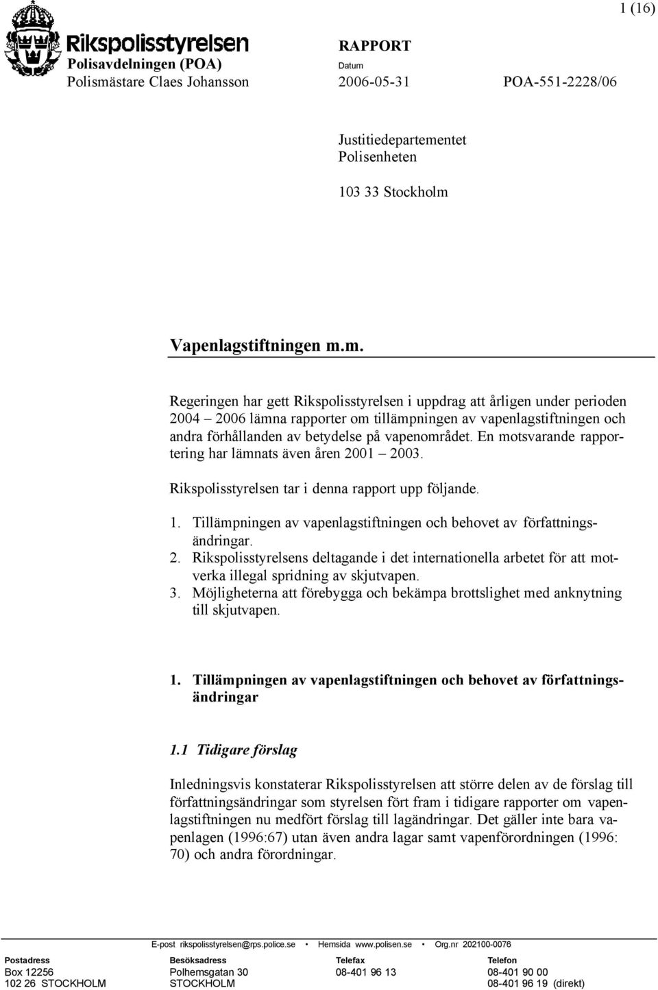 stare Claes Johansson 2006-05-31 POA-551-2228/06 Justitiedeparteme