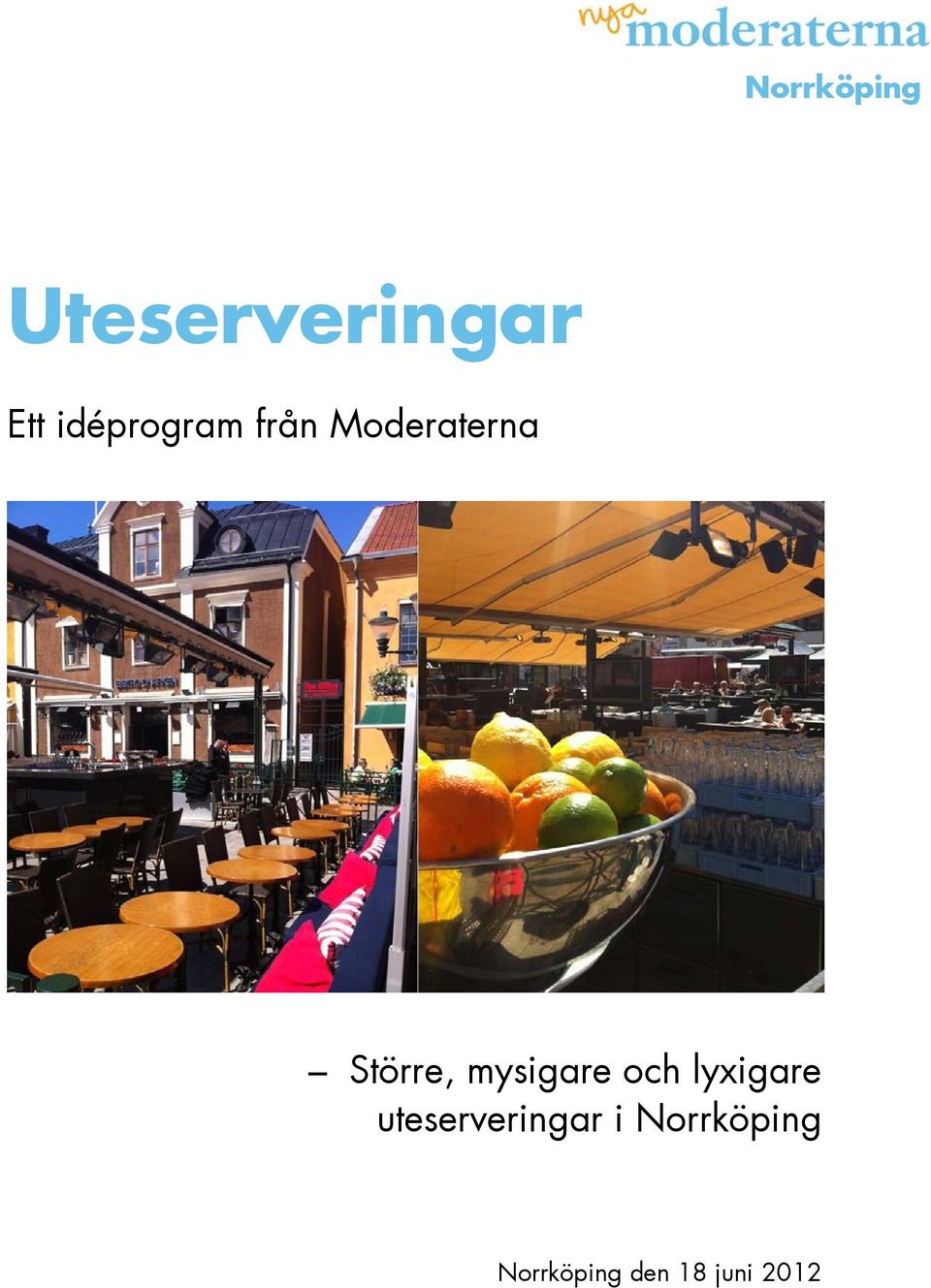 mysigare och lyxigare