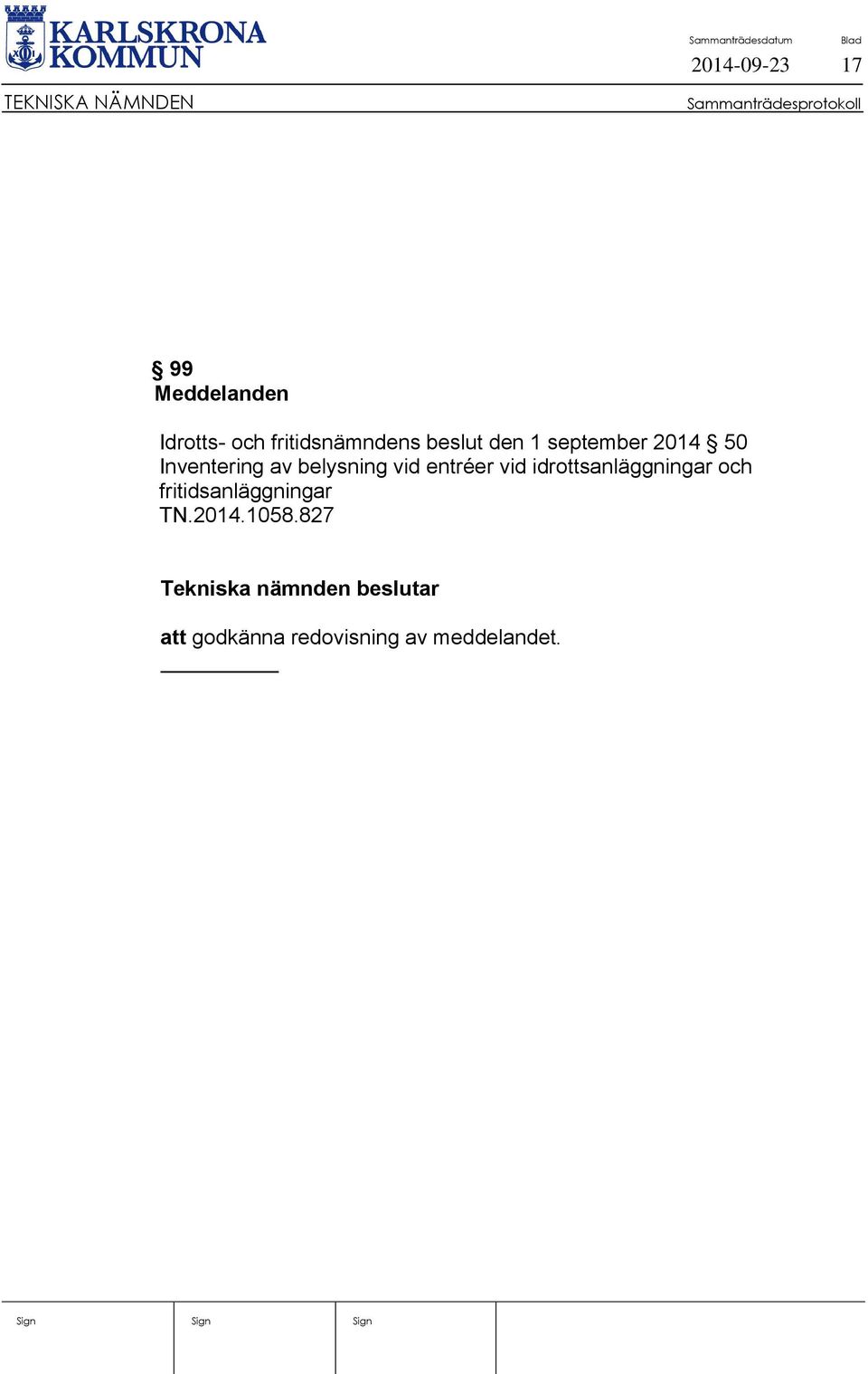 idrottsanläggningar och fritidsanläggningar TN.2014.1058.