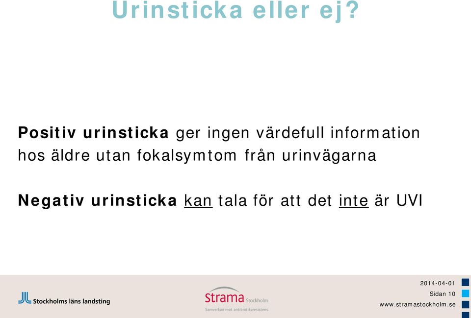 information hos äldre utan fokalsymtom från