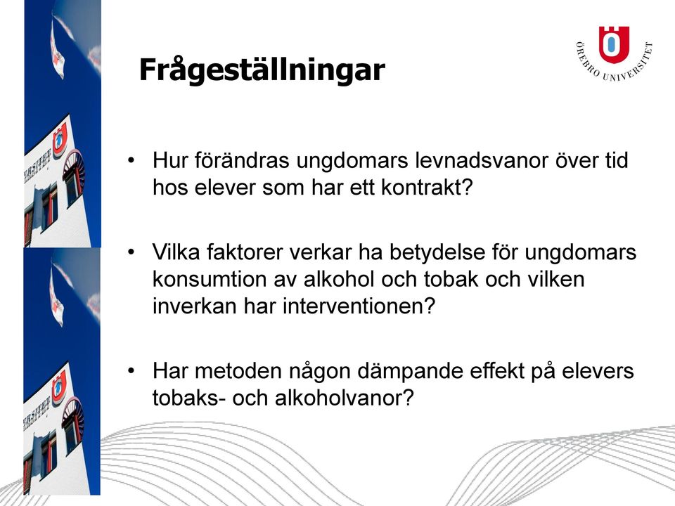 Vilka faktorer verkar ha betydelse för ungdomars konsumtion av alkohol