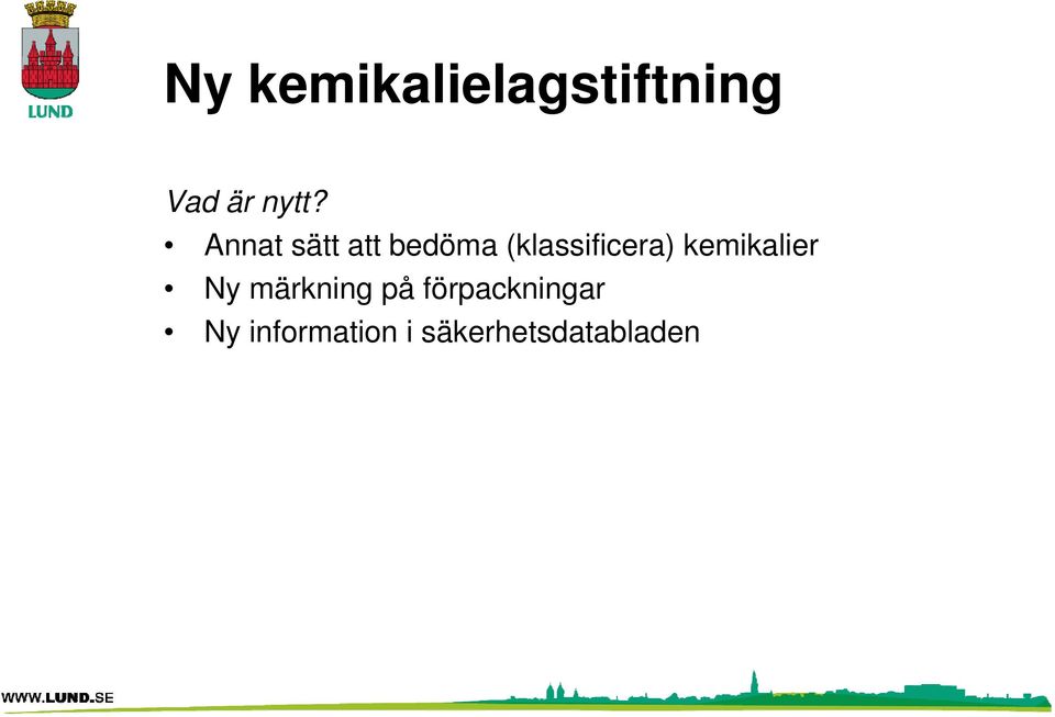 kemikalier Ny märkning på