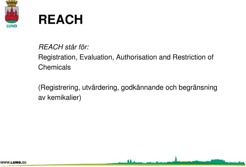 Restriction of Chemicals (Registrering,