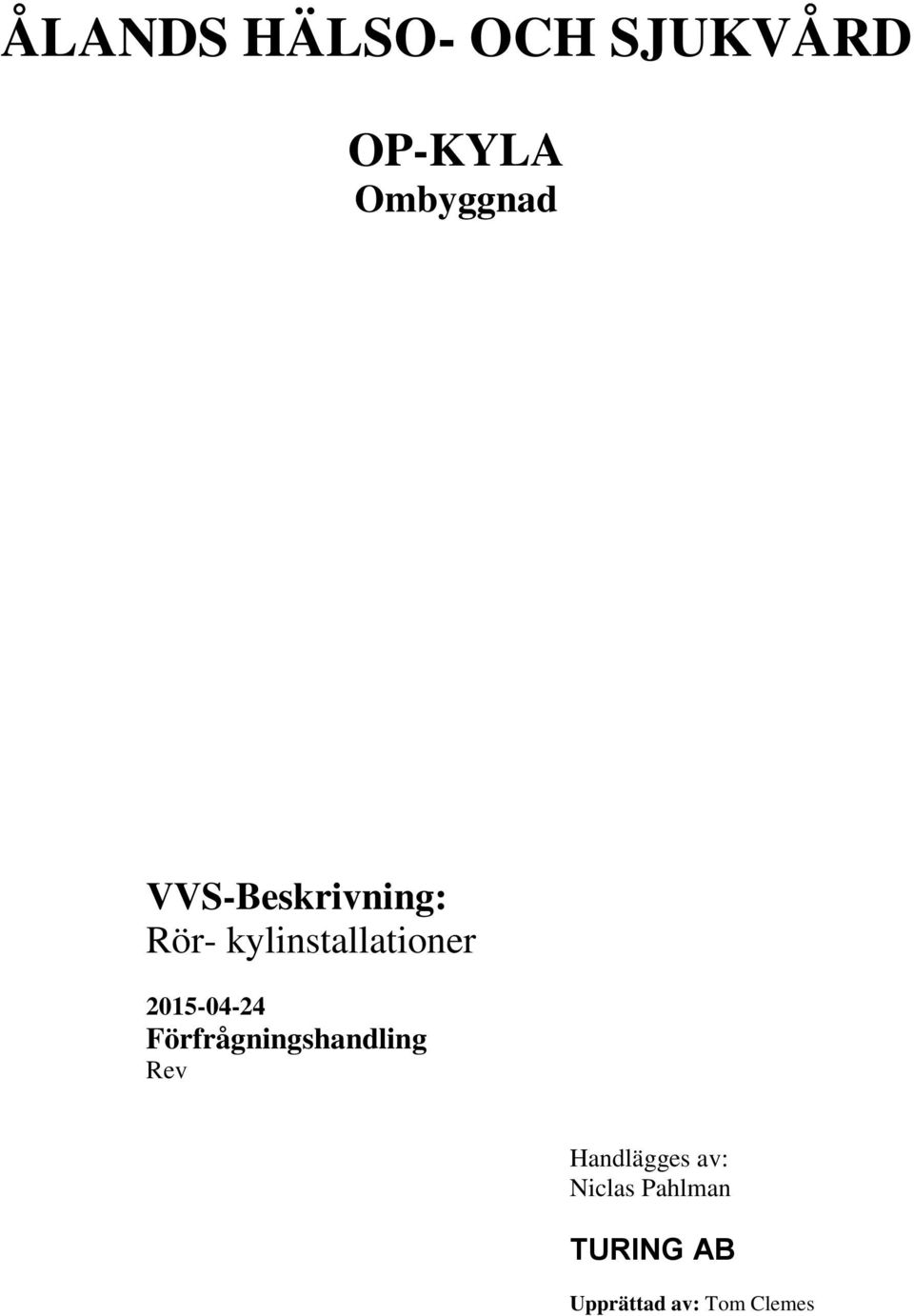 2015-04-24 Förfrågningshandling Rev Handlägges