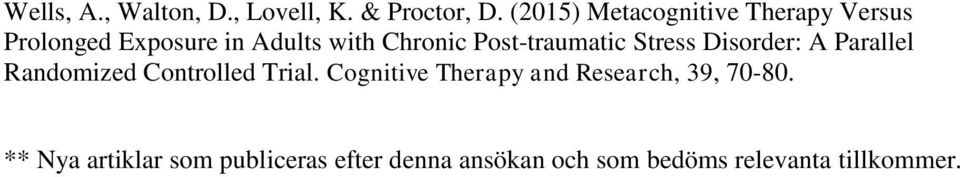 Post-traumatic Stress Disorder: A Parallel Randomized Controlled Trial.