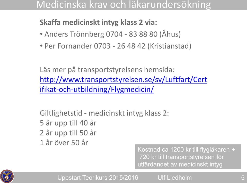 hemsida: http://www.transportstyrelsen.