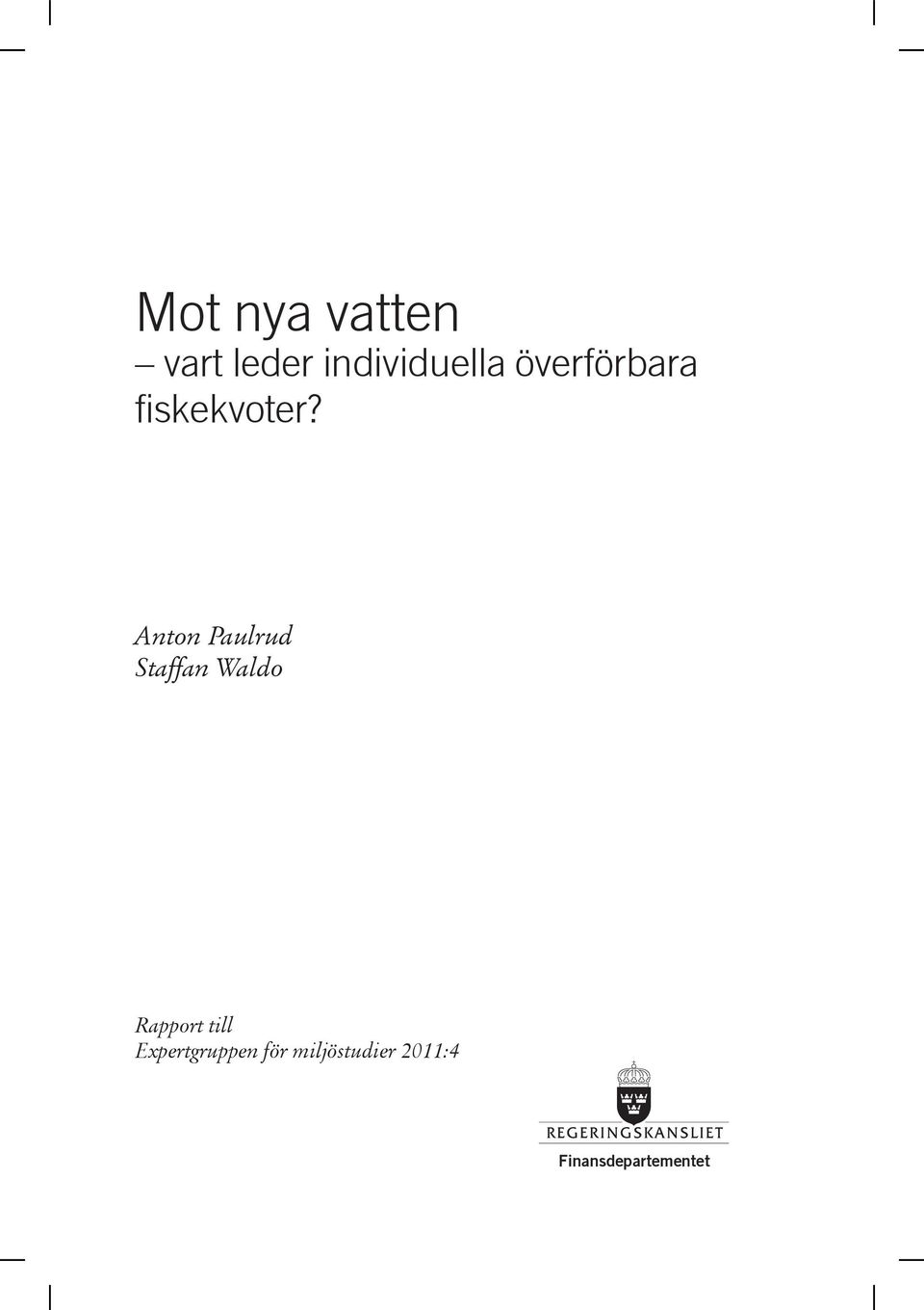 Anton Paulrud Staffan Waldo Rapport till
