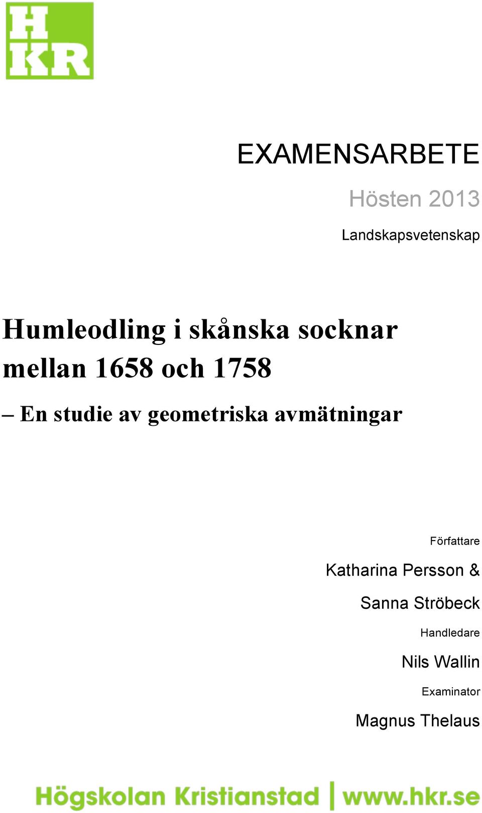 geometriska avmätningar Författare Katharina Persson &