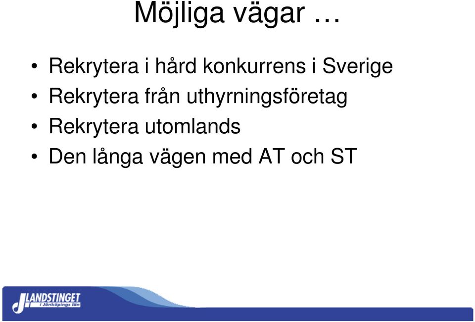 från uthyrningsföretag Rekrytera