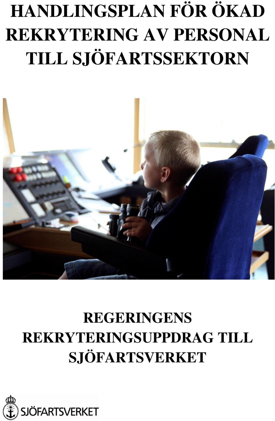 SJÖFARTSSEKTORN REGERINGENS