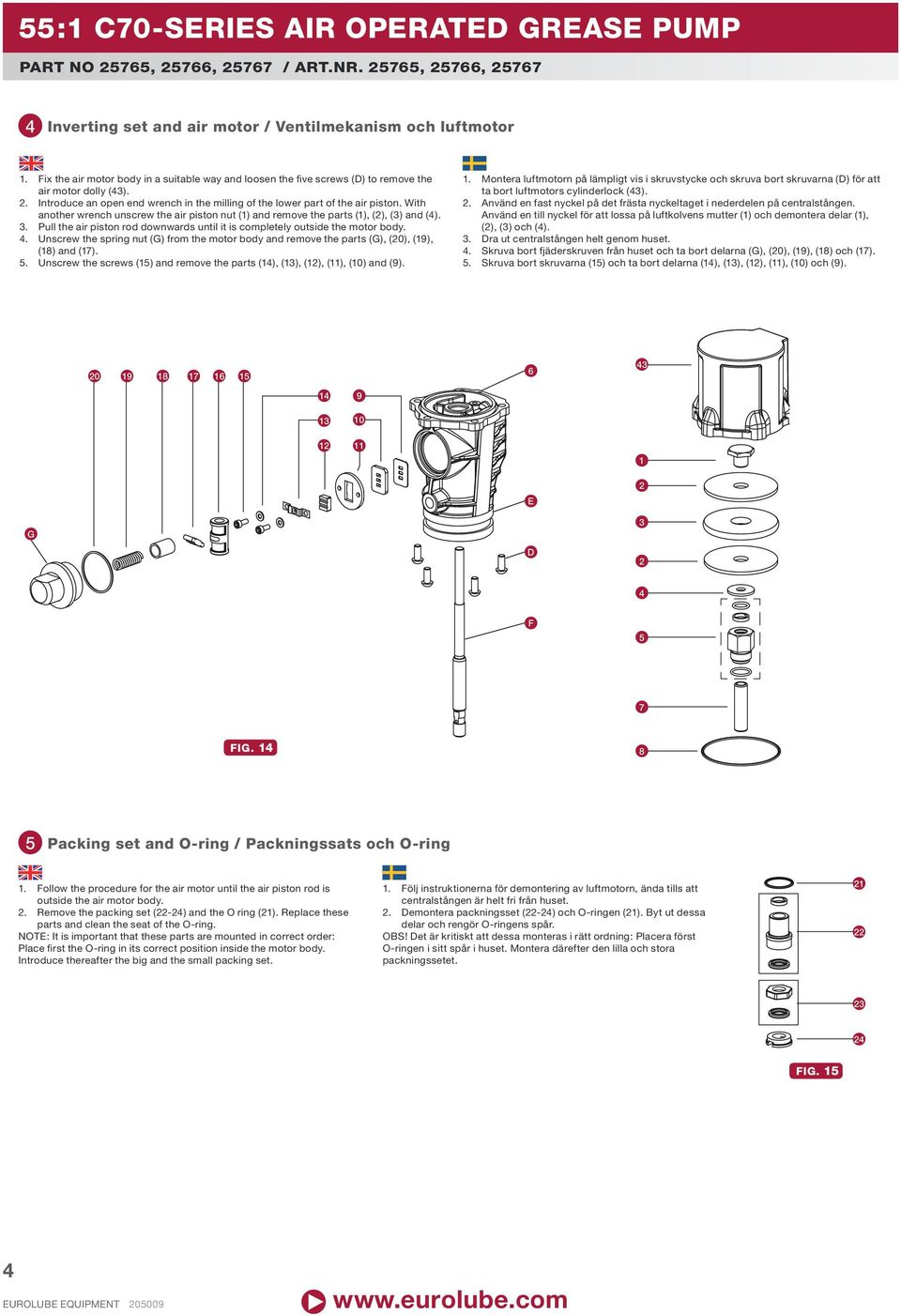 With another wrench unscrew the air piston nut () and remove the parts (), (), () and ().. Pull the air piston rod downwards until it is completely outside the motor body.