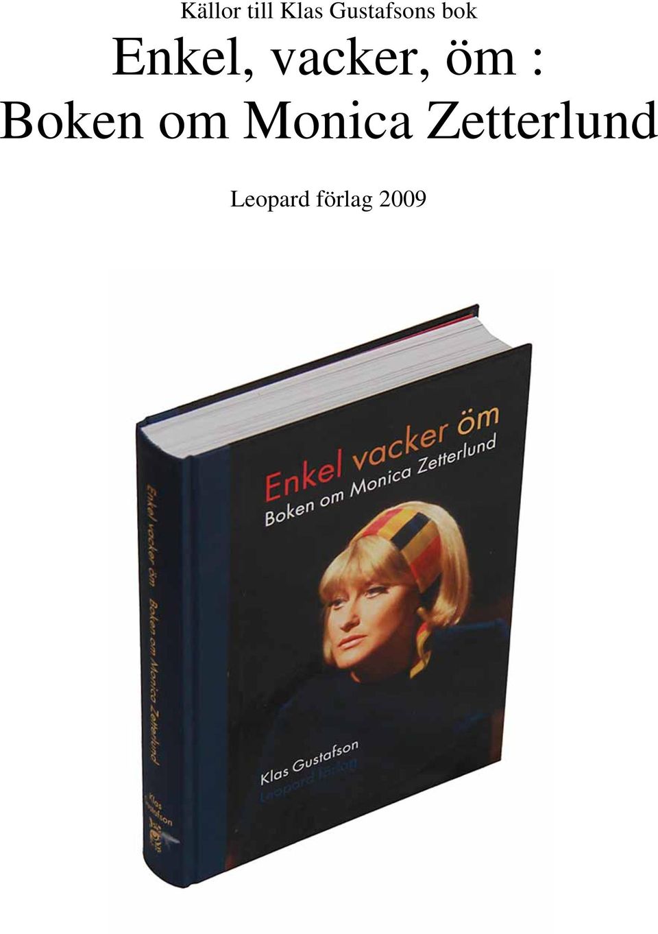 vacker, öm : Boken om