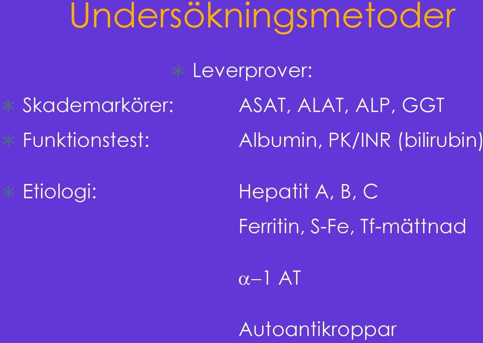 Funktionstest: Albumin, PK/INR (bilirubin)