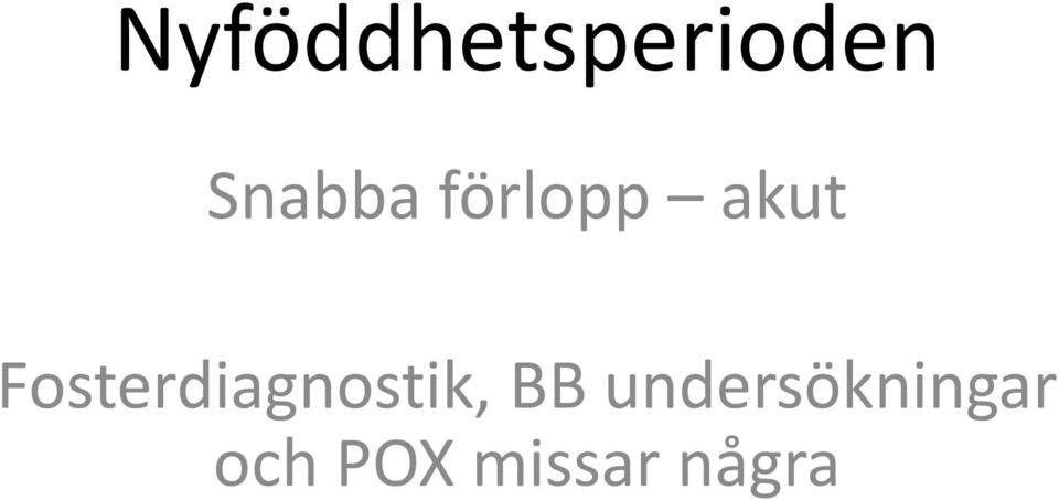 Fosterdiagnostik, BB