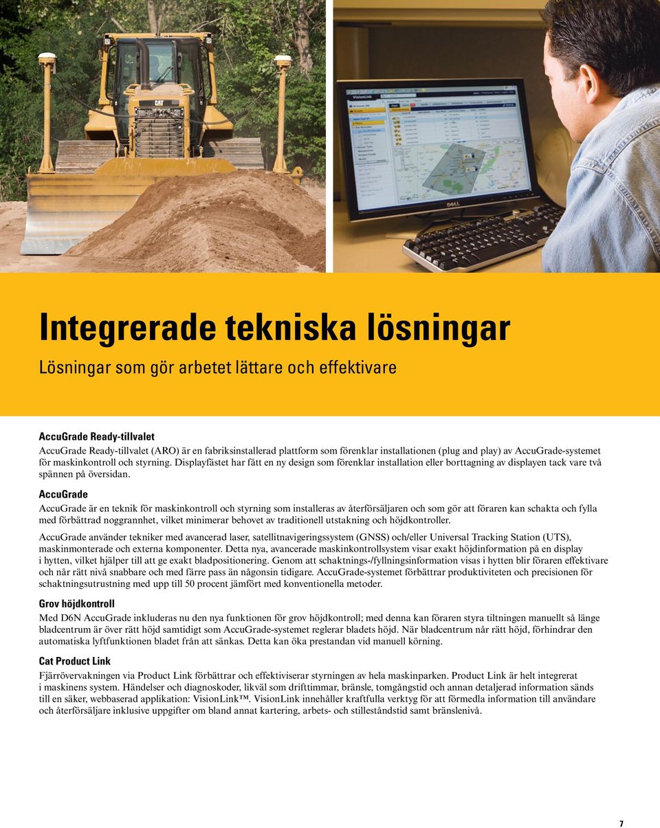 Displayfästet har fått en ny design som förenklar installation eller borttagning av displayen tack vare två spännen på översidan.