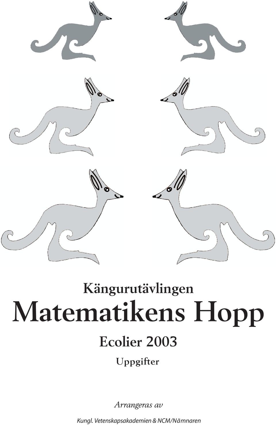 Uppgifter Arrangeras av