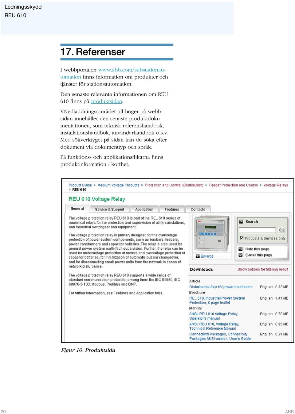 VNedladdningsområdet till höger på webbsidan innehåller den senaste produktdokumentationen, som teknisk referenshandbok,