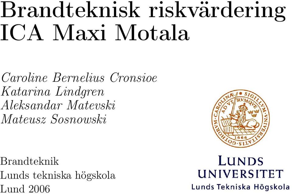 Lindgren Aleksandar Matevski Mateusz