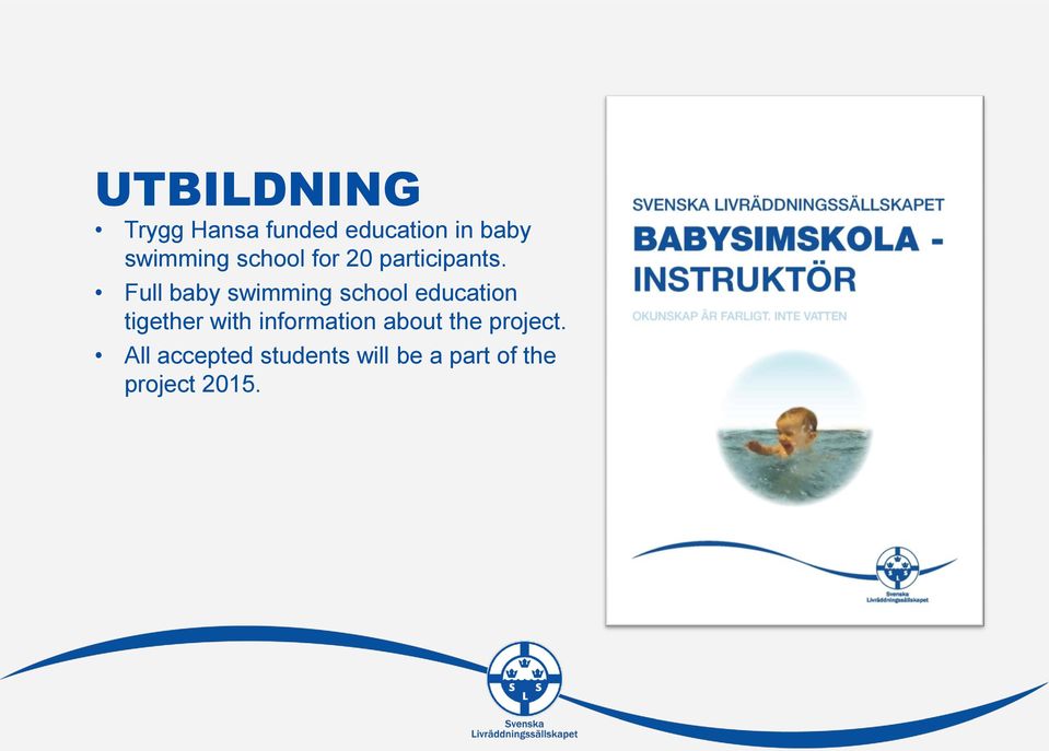 Full baby swimming school education tigether with