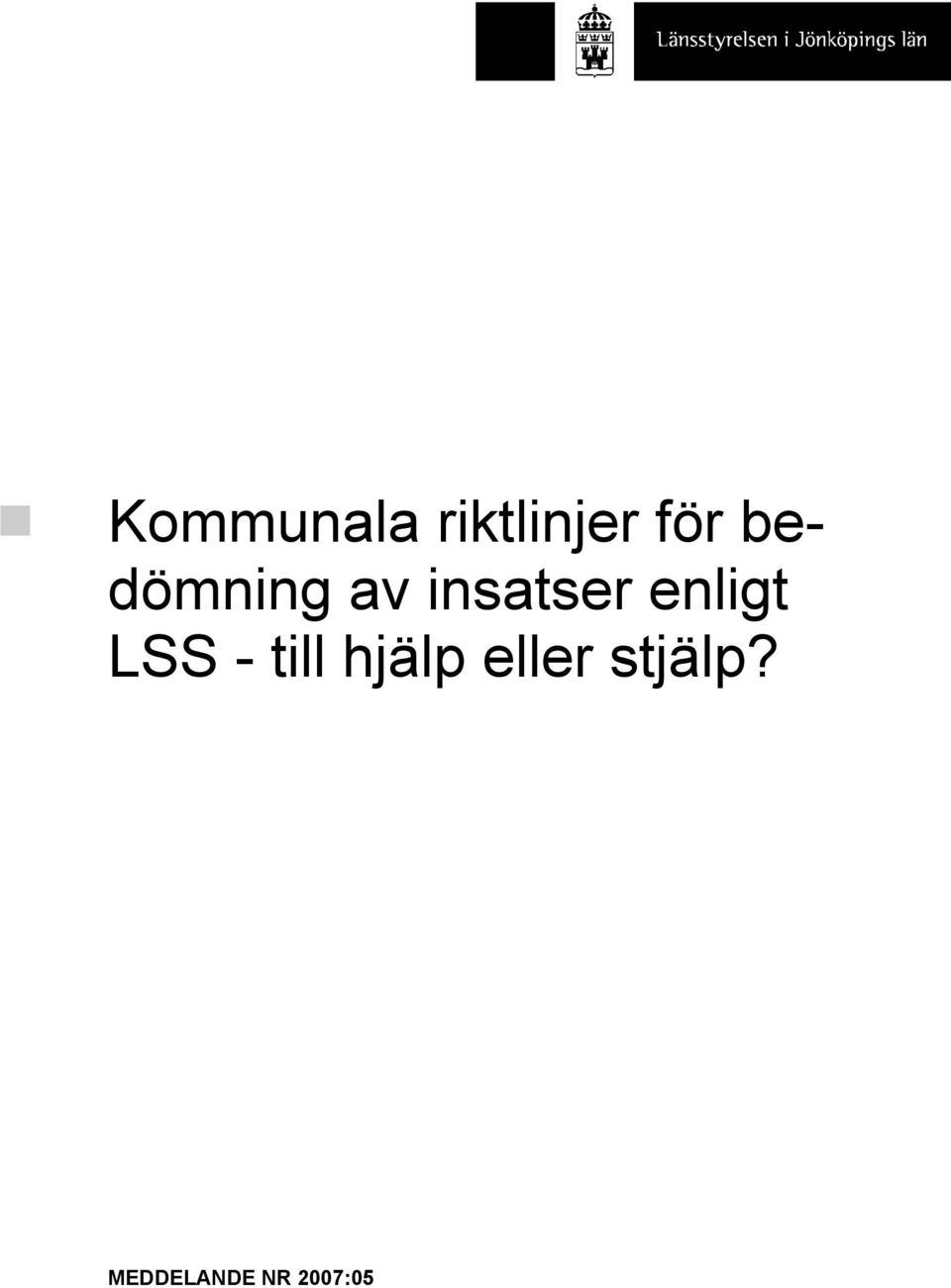 enligt LSS - till hjälp